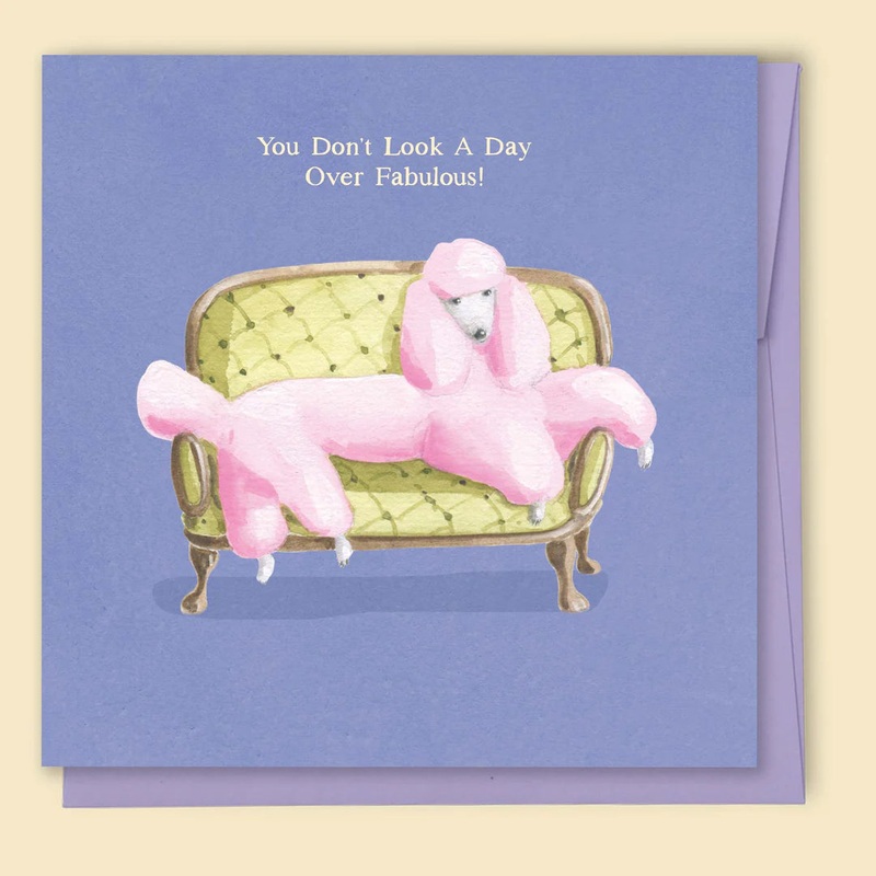 Papernest You Don't Look A Day Over Fabulous Card