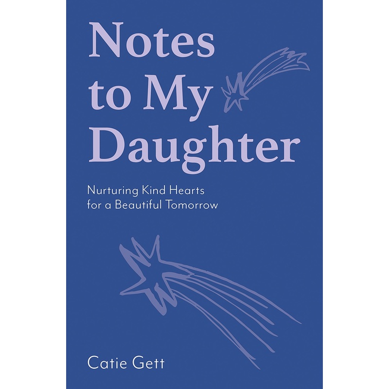Notes To My Daughter