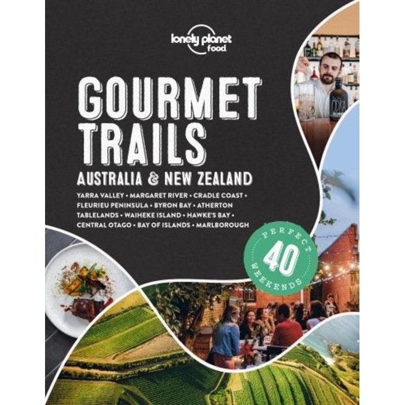 Lonely Planet Gourmet Trails : 1st Edition