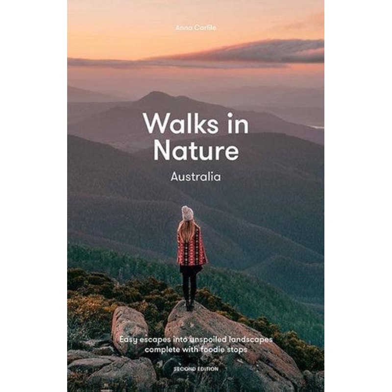 Walks in Nature: Australia 2nd ed