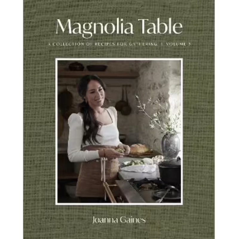 Magnolia Table Volume 3:  A Collection Of Recipes For Gathering