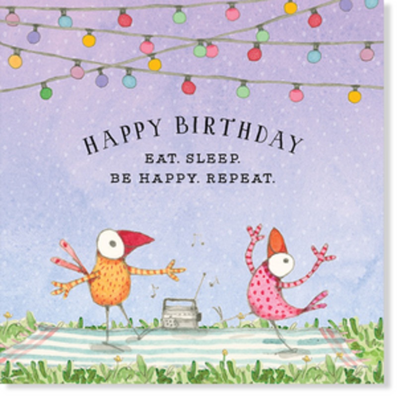 Affirmations - Twigseeds Birthday Card - Eat Sleep Be Happy - K189