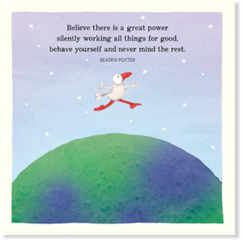 K326 - Believe There is a Greater Power - Twigseeds Inspirat