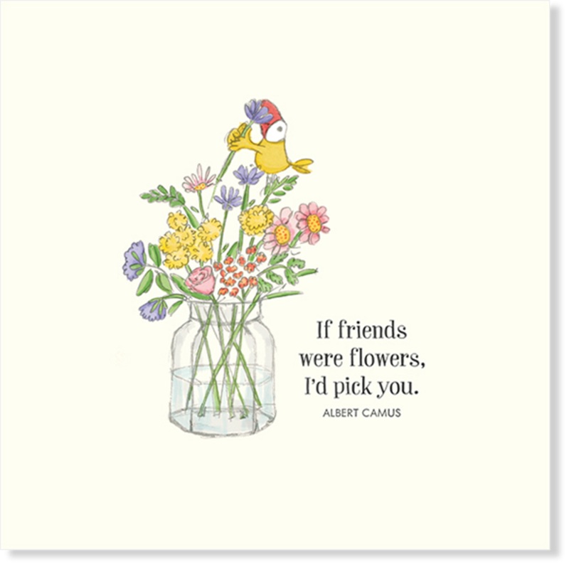 Affirmations - Twigseeds Greeting Card - If friends were flowers - K272