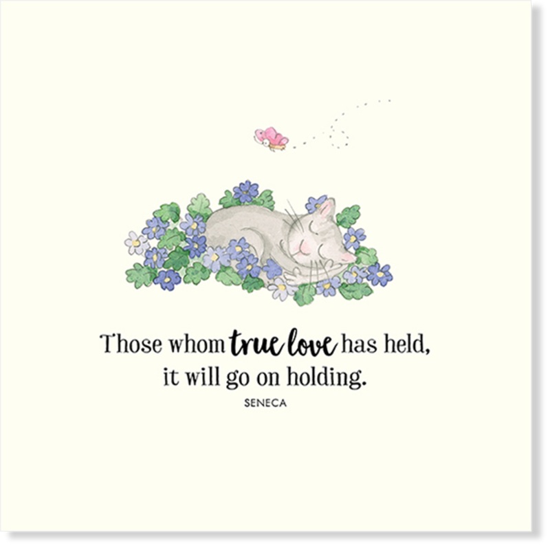 Affirmations - Twigseeds Sympathy Card - Those whom true love has held - K311