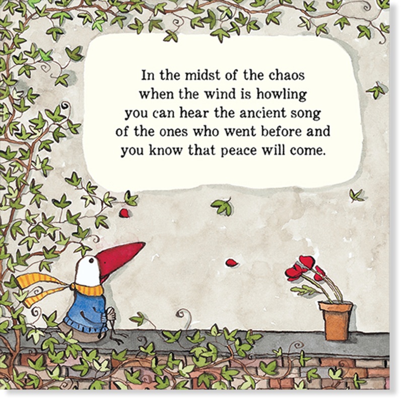 Affirmations - Twigseeds Thinking of You Card - In the midst of chaos - K051