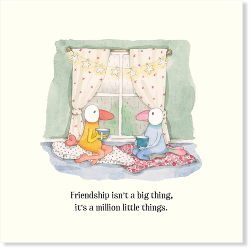 Affirmations - Twigseeds - Friendship Card - Friendship isn't a big thing, It's a million little things. - K307