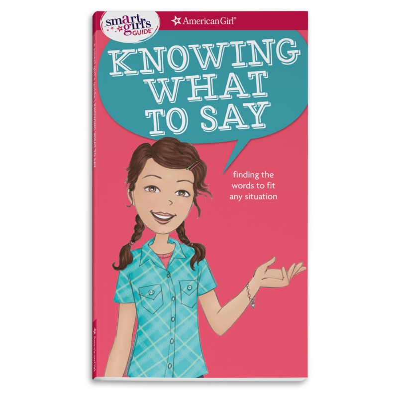 A Smart Girl's Guide: Knowing What to Say
