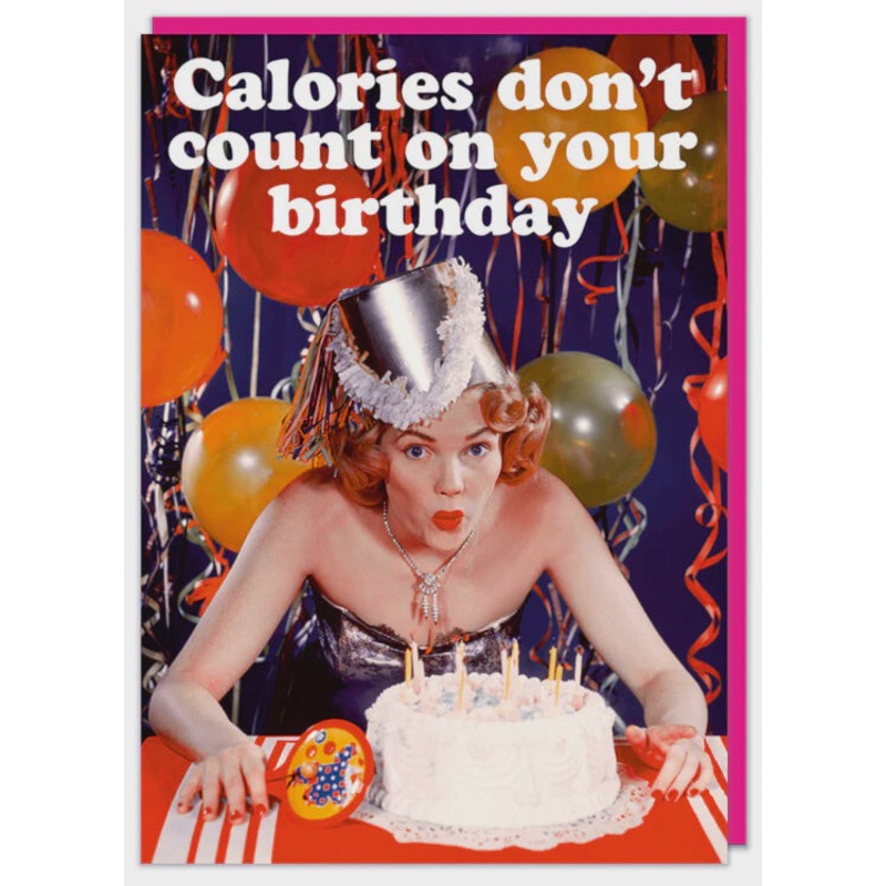 Calories Don't Count Greeting Card