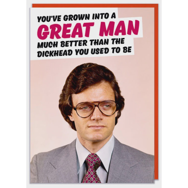 Grown Into A Great Man Greeting Card
