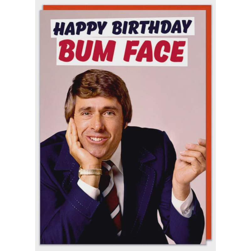Happy Birthday Bum Face Greeting Card