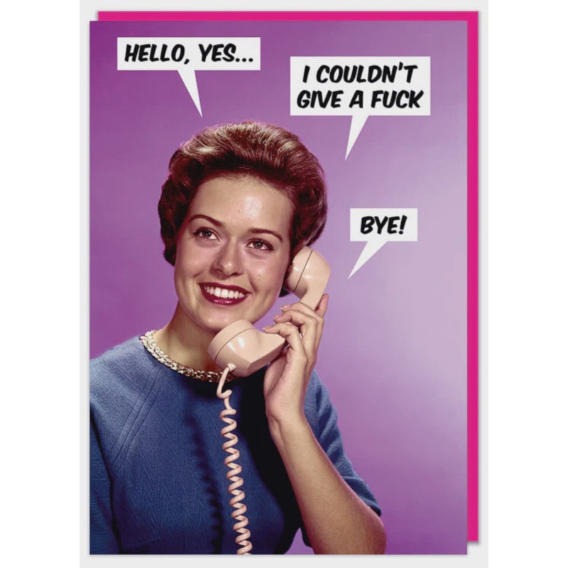 I Couldn't Give A F*** Greeting Card