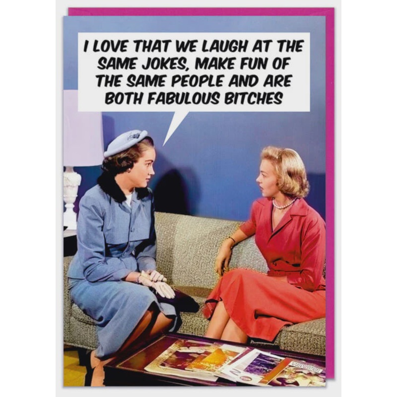 Laugh At The Same Jokes Greeting Card