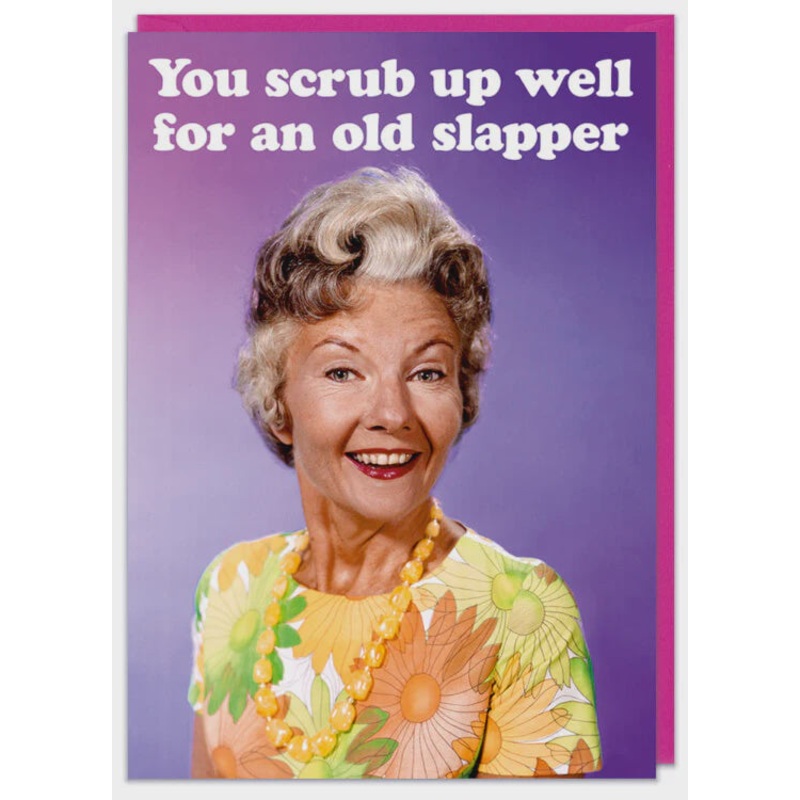 Old Slapper Greeting Card