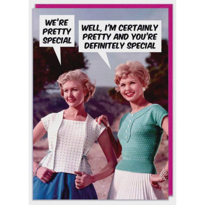 We're Pretty Special Greeting Card